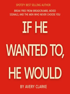 cover image of If He Wanted To, He Would